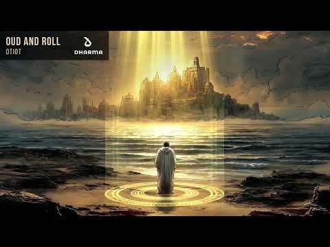 OTIOT - Oud and Roll [Official Audio]