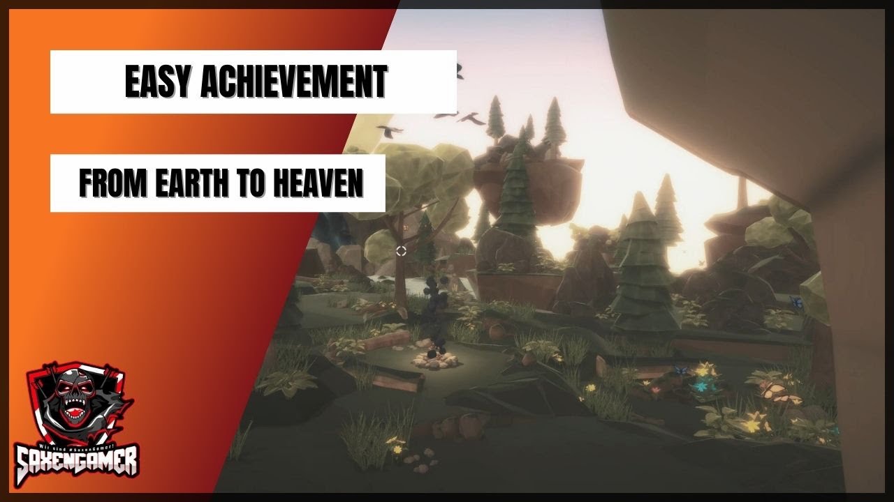 Easy Achievement - From Earth to Heaven