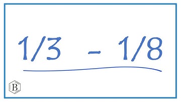 1/3 - 1/8        (1/3 minus 1/8)