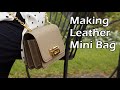 68 [Leather Craft] Making Leather Mini handbag / [가죽공예] 미니 핸드백 만들기 / FREE PATTERN