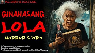 GINAHASANG LOLA   Aswang True Story