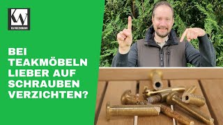 Teakmöbel lieber ohne Schrauben - Irrtum 13 | Inside Kai Wiechmann