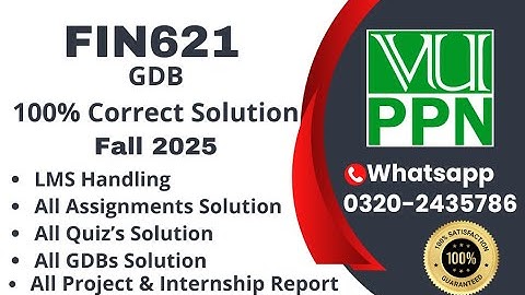 FIN621 GDB 100% Correct Solution Fall 2025 FIN621 GDB  Solution 2025 #fin621 #vuppn