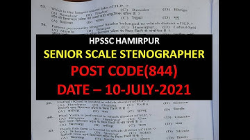HPSSC SENIOR SCALE STENOGRAPHER POST CODE(844) SOLVED