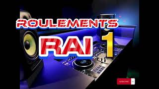 Roulement N⁰ 1 ( RAI ) spécial Dj . 100 %  Algérien