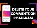 How To Delete Your Comments On Instagram (SIMPLE & QUICK)