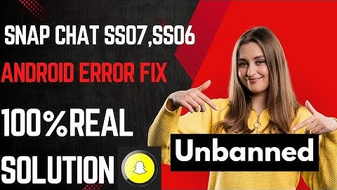 👉 “Snapchat SS07 Error Android Fix 🔥 100% Real Solution (2025)”