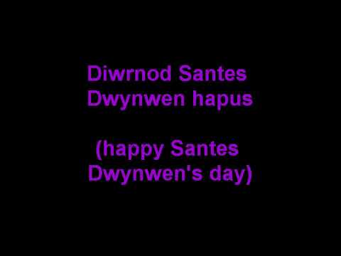 (Learning Welsh) How to say "Happy Santes Dwynwen"