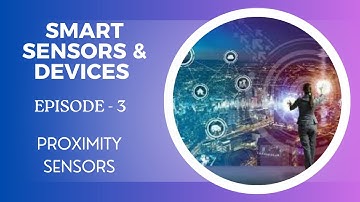 Proximity Sensors | Smart Sensors & Devices | SNS Institutions