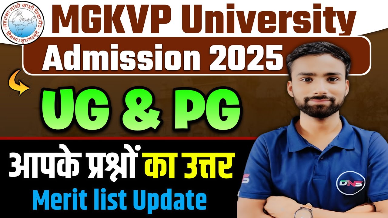 MGKVP UG & PG Admission 2025 Latest Update | Counselling Date, Gate Pass, Merit list, Class, Hostel