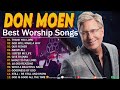 Give Thanks | Don Moen Worship Christian Worship Songs 2024 🙏 Best Praise And Worship