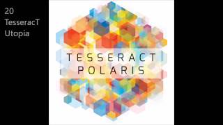 20   Utopia  - Tesseract (Lyrics)