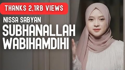 SUBHANALLAH WABIHAMDIHI - NISSA SABYAN ( NEW RELEASE ) | LYRICS VIDEO VERSION