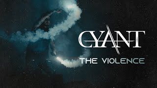 Cyant - The Violence (Official Video)