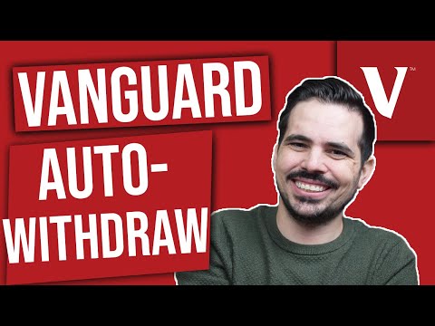 How To Withdraw Your Money From Vanguard (Auto-Withdraw)