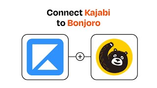 How to connect Kajabi to Bonjoro - Easy Integration