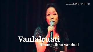 Video voorbeeld van "Vanlalruati - Hmangaihna vanduai"