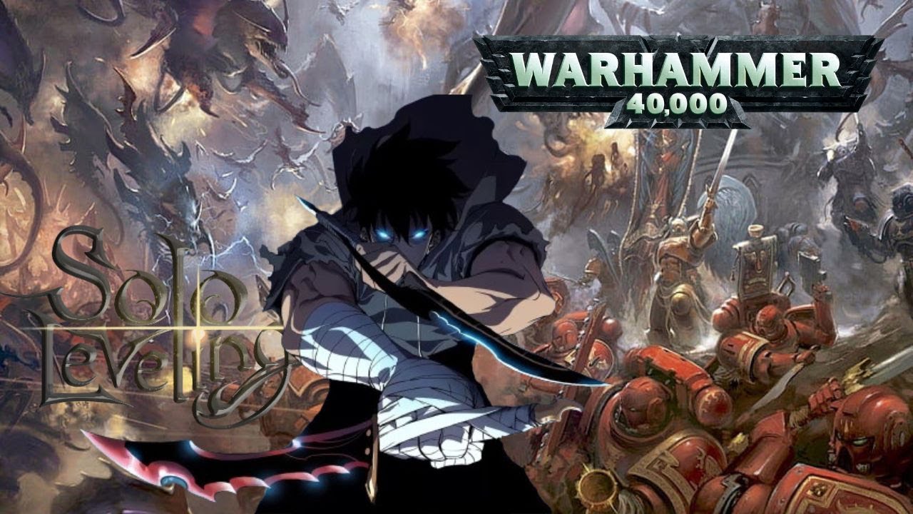Sung Jin Woo - El Dios de las Sombras en Warhammer 40k - Solo Leveling