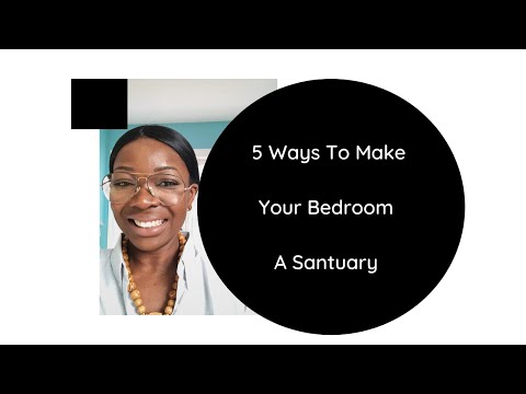 5 Ways To Make Your Bedroom A Sanctuary