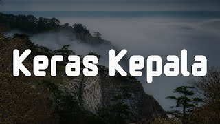 Meiska - Keras Kepala || [Mix Playlist Lirik]