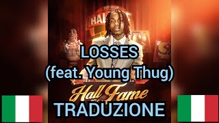 Polo G - Losses (feat. Young Thug) | Traduzione italiana 🇮🇹