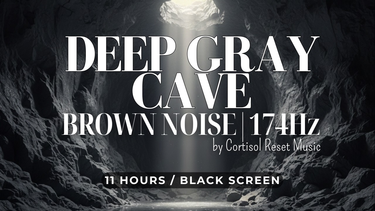 𝐁𝐑𝐎𝐖𝐍 𝐍𝐎𝐈𝐒𝐄 : 𝐃𝐞𝐞𝐩 𝐆𝐫𝐚𝐲 𝐂𝐚𝐯𝐞 (𝐒𝐢𝐥𝐞𝐧𝐜𝐞 & 𝐒𝐭𝐨𝐧𝐞)🪨𝐀𝐧𝐱𝐢𝐞𝐭𝐲 𝐑𝐞𝐥𝐢𝐞𝐟 & 𝐃𝐞𝐞𝐩 𝐒𝐥𝐞𝐞𝐩 (𝟏𝟕𝟒𝐇𝐳)