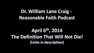 The Proper Definition of Atheism - Dr. William Lane Craig (Reasonable Faith Podcast 2014)