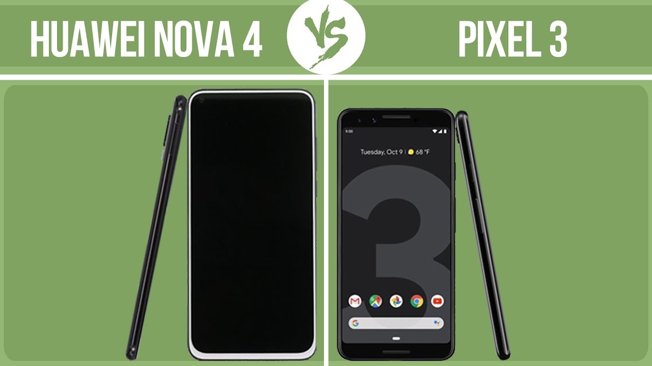 Huawei Nova 4 vs Google Pixel 3 ️ - YouTube