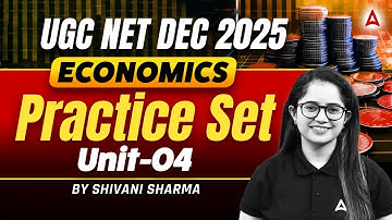 UGC NET Economics | UGC NET Economics Unit 4 Practice Set By Shivani Mam