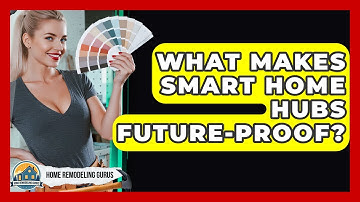What Makes Smart Home Hubs Future-proof? - Home Remodeling Gurus
