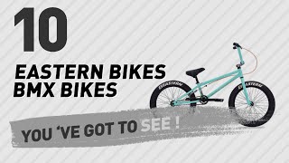 Eastern Bikes Bmx Bikes // New & Popular 2017