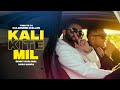 Kali Kite Mil Lyrical Video Benny Dhaliwal Harj Nagra mp3