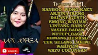 Download lagu KUMPULAN LAGU AAN ANISA COVER SANDIWARA TERBARU 2021