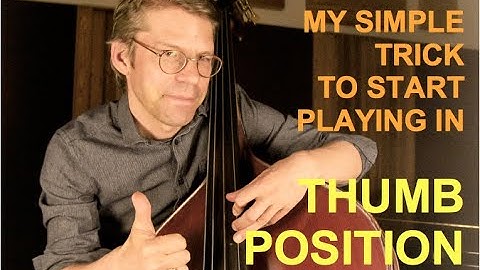 Upright Bass Lesson: A simple trick to get started with the thumb position