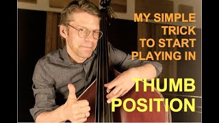 Upright Bass Lesson A Simple Trick To Get Started With The Thumb Position
