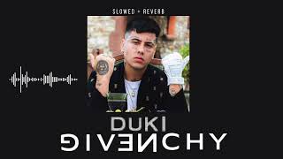 Duki - GIVENCHY, 𝙎𝙇𝙊𝙒𝙀𝘿 + 𝙍𝙀𝙑𝙀𝙍𝘽