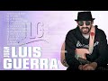 Juan Luis Guerra EXITOS, EXITOS, EXITOS Sus Mejores Canciones - Juan Luis Guerra Mix Nuevo 2022