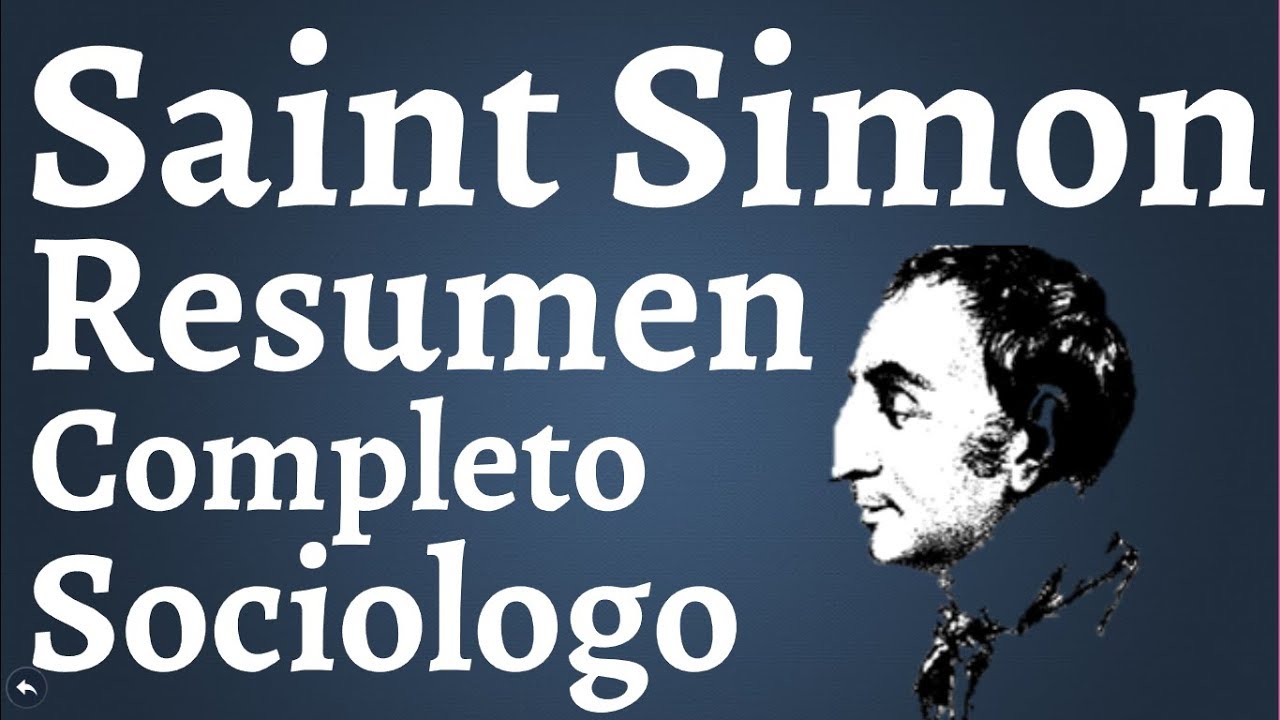 Saint Simon, Padre de la Sociología - YouTube