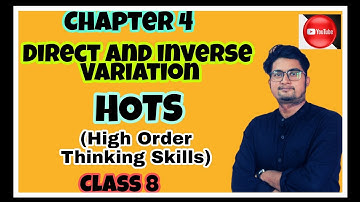 Direct and Inverse Variation ||#HOTS Question || Chapter 4 ||Class 8|| DAV