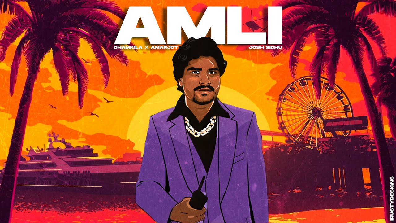 AMLI   CHAMKILA X AMARJOT X JOSH SIDHU