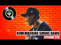 Capture de la vidéo Smoke Dawg Remembered | 3 Years Since His Passing | We Love Hip Hop Podcast Ep229