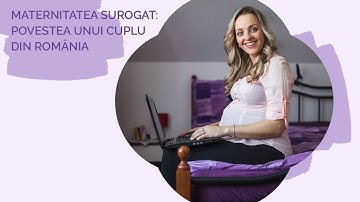 Maternitatea surogat: povestea unui cuplu din România (2025)