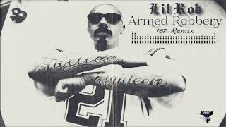 Watch Lil Rob Armed Robbery video