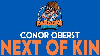 Conor Oberst - Next of Kin (Karaoke)