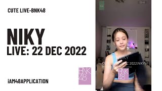 NIKY#4-BNK48 : CUTE LIVE 22 DEC 2022