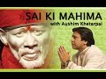Sai Ki Mahima with Aushim Khetarpal - Sai Gyan - Radio Talks 344 Whatsapp Status Video Download Free