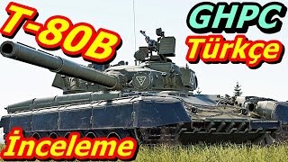 Ghpc T-80B Türkçe İnceleme T-72 Den Farkları Neler Gunner Heat Pc Vs War Thunder