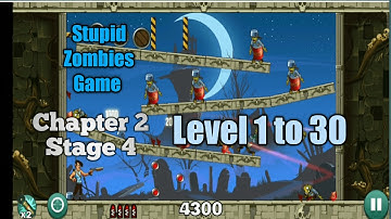 Stupid Zombies Game Chapter 2 Stage 4 Level 1 to 30 Gameplay video Android/Vanjagar Ulagam2023