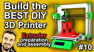 Build the BEST DIY 3D Printer - Extruder preparation and assembly #10