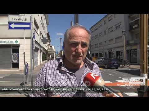APPUNTAMENTO CON LO SPACCIATORE IN VIA PIAVE: IL CARTELLO | 24/08/2022